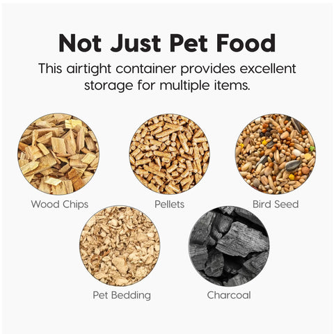 WeatherPro Airtight Pet Food Storage Container uses not just for pet food, storage for wood chips, pellets, bird seed, bedding, charcoal