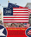 All American 250th Anniversary Betsy Ross 3x5 US Flag For Outdoor Use, Heavy Duty Nylon With Sewn Stripes, Embroidered 250 Center