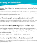 FAQ about Defender Guard App with camera connectivity, remote access, storage capacity, and system compatibility details.