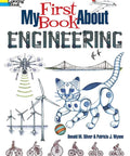 Cover of 'My First Book About Engineering A Kid Friendly Hands On Coloring Book That Breaks Down Mechanical Electrical And Civil Engineering'.