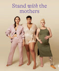 Three diverse women standing together with the text 'Stand with the mothers' above them on a beige background.