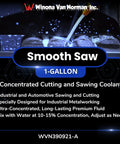 Smooth Saw General Purpose Concentrated Cutting And Sawing Coolant And Advanced Synthetic Metalworking Fluid For Extended Tool Life Superior Surface Finish And Efficient Cooling One Gallon bottle
