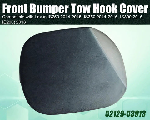 Lexus IS Front Bumper Tow Hook Cover Replacement For IS250 2014 2015, IS350 2014 2016, IS300 2016, IS200t 2016, Bolt-On Fit
