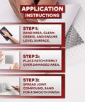 Application instructions for Heavy Duty Aluminum Drywall Patch Kit 12 Pack With Fiberglass Mesh Mess Free Self Adhesive Wall And Ceiling Hole Patches 4 6 8 Inch For Sheetrock Durable DIY Fix That Sticks And Lasts, showing steps to sand, apply and finish the patch on a wall surface.