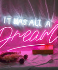 It Was All a Dream Neon Sign For Bedroom LED Wall Decor Light With Dimmer Handmade For A Cozy Mood Vibe Ideal Night Light Party Decor