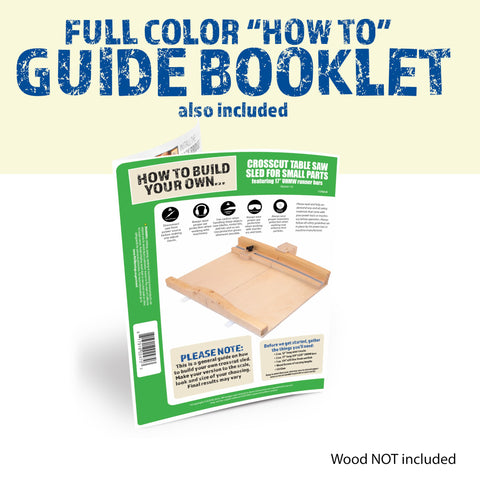 Full color guide booklet for constructing 17 Inch DIY crosscut sled kit for table saw, instruction details visible.