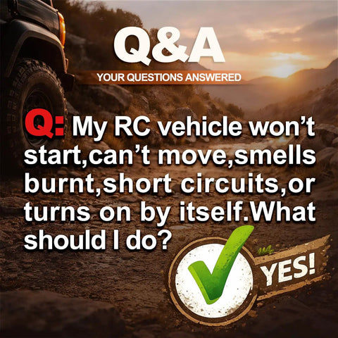 Image of RC vehicle troubleshooting guide with text: 'Q: My RC vehicle won’t start, can’t move, smells burnt, or short circuits.'