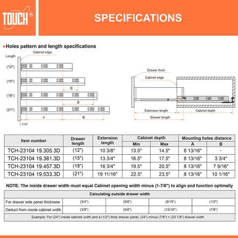 Specifications for Under Mount Drawer Slide Three Quarter Inch Self Close, 18 Inch, Six Pairs, Concealed Soft Close Drawer Runners.