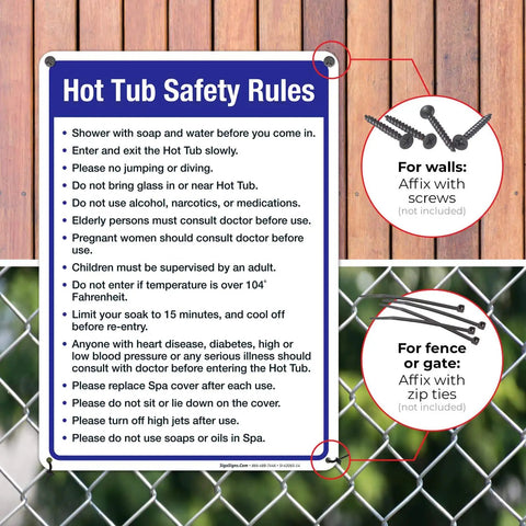 Hot Tub Safety Rules Sign For Pool Area Outdoor Durable 10x14 Inches Rust Free Aluminum Fade Resistant Made In USA Indoor Outdoor Use Weatherproof Sign That Keeps Guests In Check And Safe displayed on a fence with instructions for wall and fence mounting