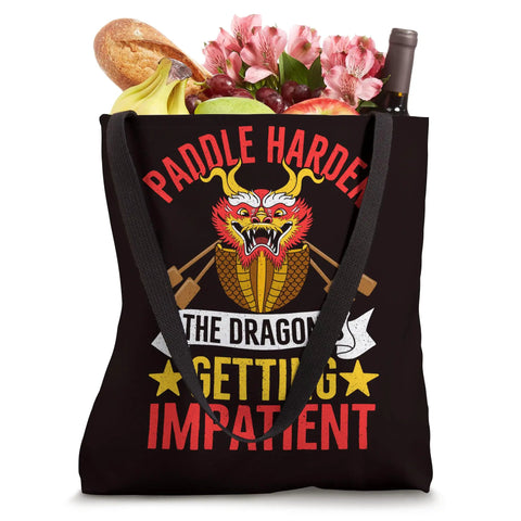 Paddle Harder Dragon Boat Racer Tote Bag For Teamwork Fans And Race Day Junkies with groceries inside