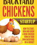 Start, Run, And Grow A Pocket-Sized Backyard Chicken Biz On A Budget book cover with cartoon hen and eggs