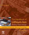 Image of The Ultimate Heavy Lifting Guide To Lithium Ion Battery Pack Design Second Edition book cover by John T Warner.