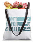 Cant My Foil Is Calling Wing Foil Bag For Wingsurfing Gear And Wingboarding Tote filled with groceries, 16x16 inches