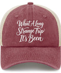 What A Long Strange Trip It's Been Humor Dope Women's Low Profile Trucker Cap in wine red, front view, adjustable strap.