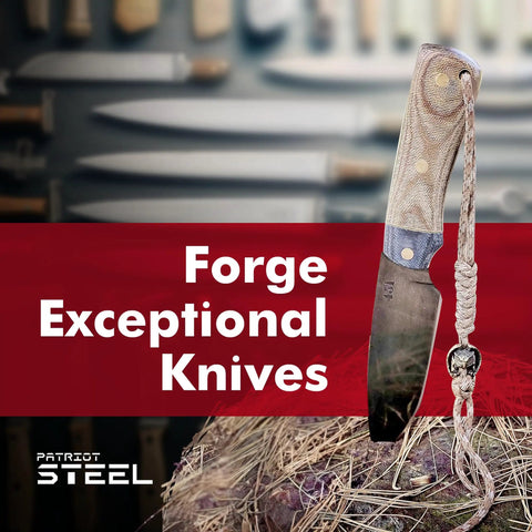 Knife displayed with text 'Forge Exceptional Knives', suggesting use of 1095 High Carbon Knife Making Steel Blanks