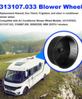 RV Blower Wheel Replacement for Air Conditioners, Compatible With Duo Therm Frigidaire Models, Fits 3313107033 shown on image