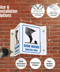 Severe Weather Shelter Area Projecting Sign 5 By 6 Inch Acrylic Outdoor Heavy Duty Direct Printed Safety Sign is being installed on brick wall.