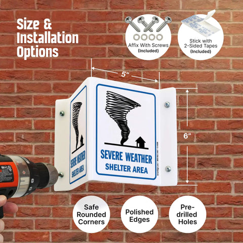 Severe Weather Shelter Area Projecting Sign 5 By 6 Inch Acrylic Outdoor Heavy Duty Direct Printed Safety Sign is being installed on brick wall.