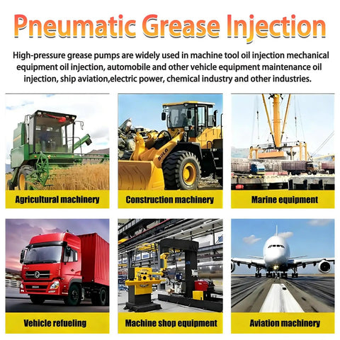 Pneumatic grease injection uses in agricultural, construction, marine, vehicle refueling, machine shop, and aviation machinery.