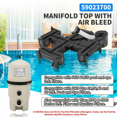 Heavy Duty Manifold Top Assembly Featuring Air Bleed Valve Replacement For Fns Plus De Pool Filter And Spa Systems compatible with Fnsp24, Fnsp36, Fnsp48, Fnsp60 models.