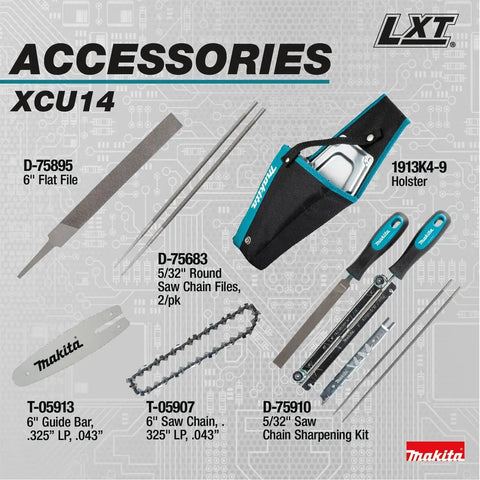 Makita LXT XCU14 accessories including 6 inch guide bar, saw chain, sharpening kit, flat file, and holster