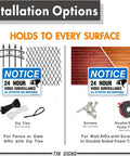 Installation options for a 24-hour video surveillance notice sign with zip ties, screws, and foam tape on fences, walls, and gates.