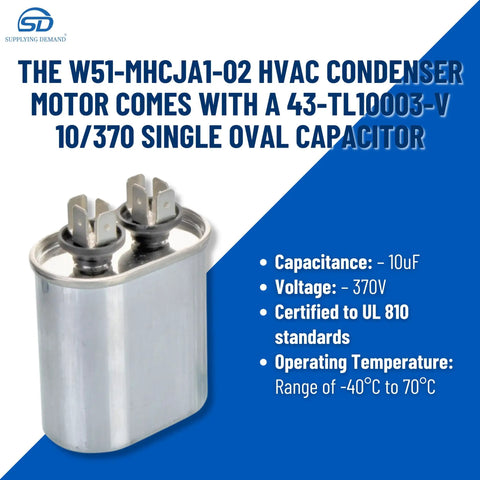 43-TL10003-V capacitor for W51-MHCJA1-02 HVAC Condenser Motor with 370V, 10uF, UL certified, temperature range -40°C to 70°C