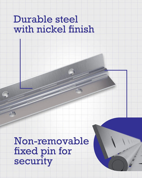 24 Inch Continuous Pin Hinge Nickel Finish, One And One Quarter Inch Wide, Surface Mounted Easy Install, Rust Resistant Steel, Cut To Fit