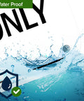 Waterproof caution sign featuring bold text "ONLY" with splashing water for Badass Confined Space Safety Sign 10X14 Inch.