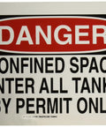 Heavy Duty Confined Space Sign Breaking Into Tanks Calls For Permit Only 10 By 14 Inches self-adhesive decal on white background.