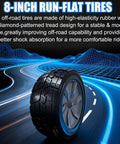 8-inch run-flat tires made from high-elasticity rubber, featuring a diamond-patterned tread for off-road stability.