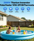 Kids enjoying a pool heated by the Top Tier 2000 Watt Titanium Immersion Water Heater With Easy Spin Temperature Dial And Built In GFCI Safety Plug.