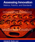Book cover: Assessing Innovation: Metrics, Rubrics, and Standards; title, orange band, Badiru and Tourangeau, CRC Press.