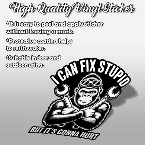 I Can Fix Stupid But It's Gonna Hurt Mechanic Gorilla Wrench Sticker Set For Water Bottles Skateboards Notebooks Laptops Mugs Phones Cars Durable Vinyl Decals With Bold Humor For Daily Gear featuring a wrench-holding gorilla.