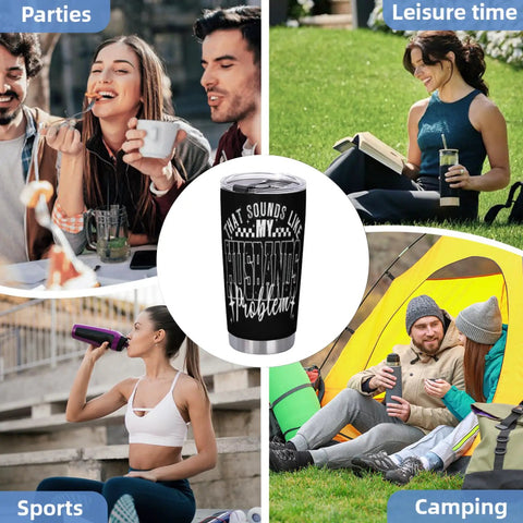That's My Husband's Problem Gas Station Funny Wife Tumbler Double Wall Stainless Steel Insulated Water Bottle with diverse activities.
