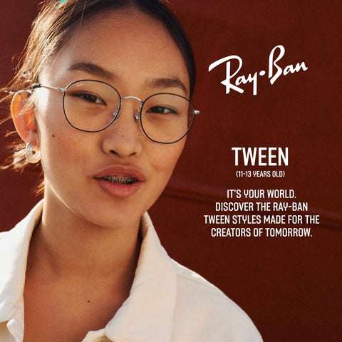 Teen close-up wearing Ray-Ban glasses with round frames, promotional text for Tween styles, 11-13 years old range.