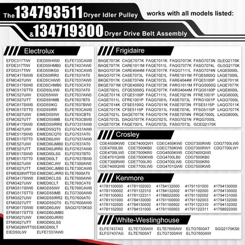 Model compatibility list for Dryer Idler Pulley And Drive Belt Kit 134793511 137315300 including Electrolux, Frigidaire, Crosley, Kenmore, White-Westinghouse.