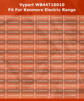 Vypart WB44T10010 compatibility chart for Kenmore Electric Range models, featuring model numbers in a grid format.