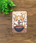 Corgi Dog Ramen Tin Sign Wall Art 8x12 Inches Vintage Metal Sign For Home Decor Office Garage Room Easy Hang With Predrilled Holes Durable Lightweight Aluminum Retro Style Cool Vibe.