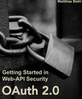 Cover of 'Getting Started In API Security With OAuth Two Point Zero And OpenID Connect A Practical Quick Guide For Devs' book with padlock.