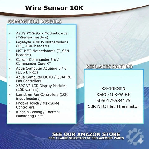 Wire sensor compatibility chart for Precision 10K Ohm NTC Thermistor Temperature Wire Sensor For PC Water Cooling.