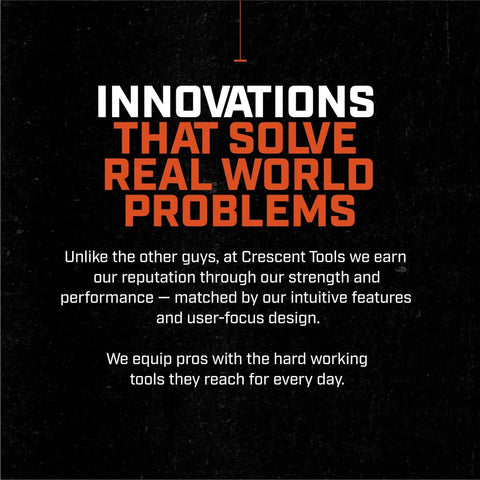 Text reading 'Innovations That Solve Real World Problems' with description of Crescent Tools' strength and performance.