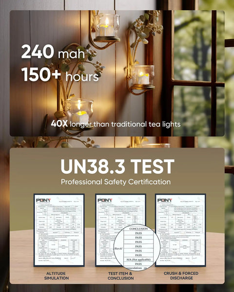 240mAh flameless tea lights longevity test certification, highlighting 150+ hours, certified UN38.3 safety pass reports