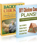 Backyard Chickens And DIY Chicken Coop Plan Bundle For Home Homesteaders Learn To Raise Chickens And Build A Sturdy Coop In Your Backyard