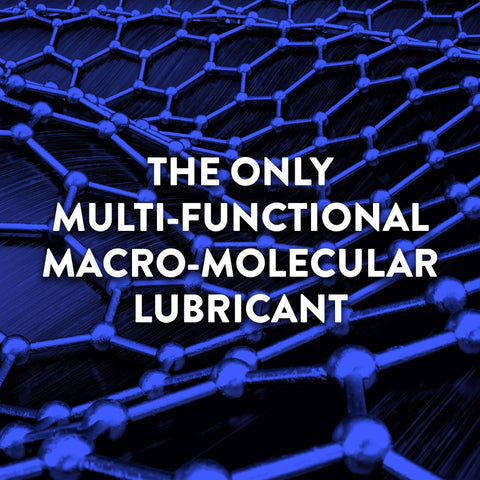Macro-molecular structure with text 'The Only Multi-Functional Macro-Molecular Lubricant' on top.