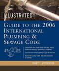 Illustrated Guide To The 2006 International Plumbing And Sewage Codes Visual Reference Book Cover with plumbing graphics.