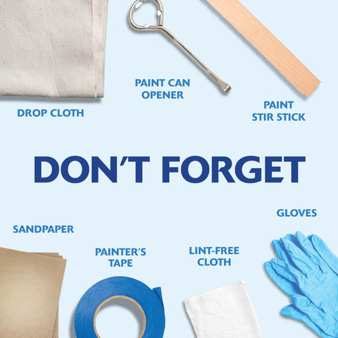 Painting tools including drop cloth, paint can opener, stir stick, sandpaper, lint-free cloth, and gloves are shown.