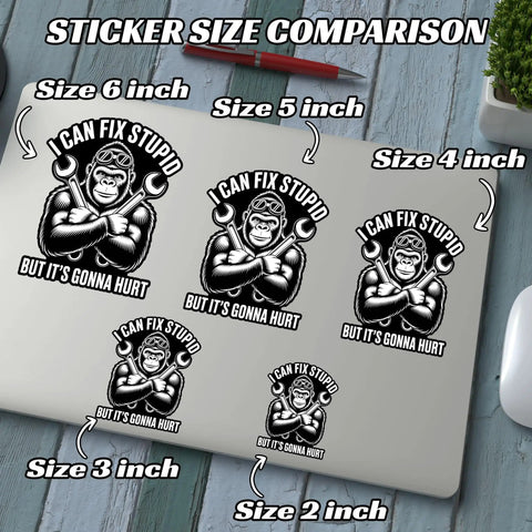 I Can Fix Stupid But It's Gonna Hurt Mechanic Gorilla Wrench Sticker Set size comparison on a laptop