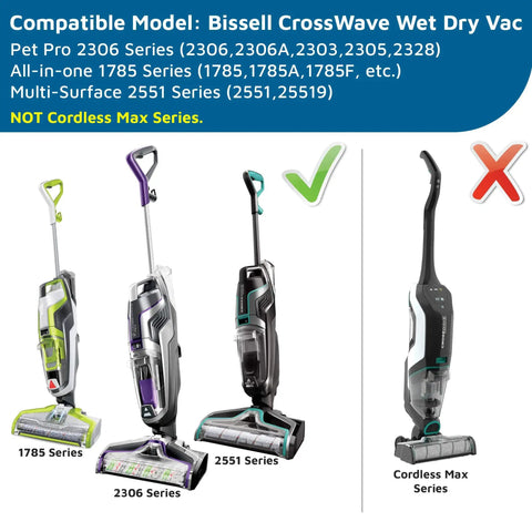 Compatible Bissell CrossWave models including 1785, 2306, 2551 series, and incompatible Cordless Max series, shown in image.