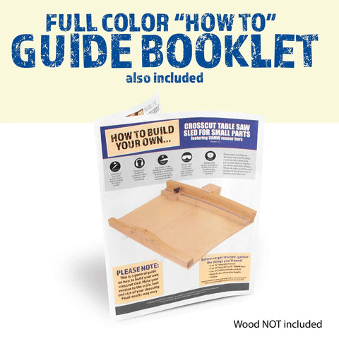 DIY 19 Inch Crosscut Sled Kit For Table Saw With Undrilled UHMW Bars guide booklet showing sled assembly instructions